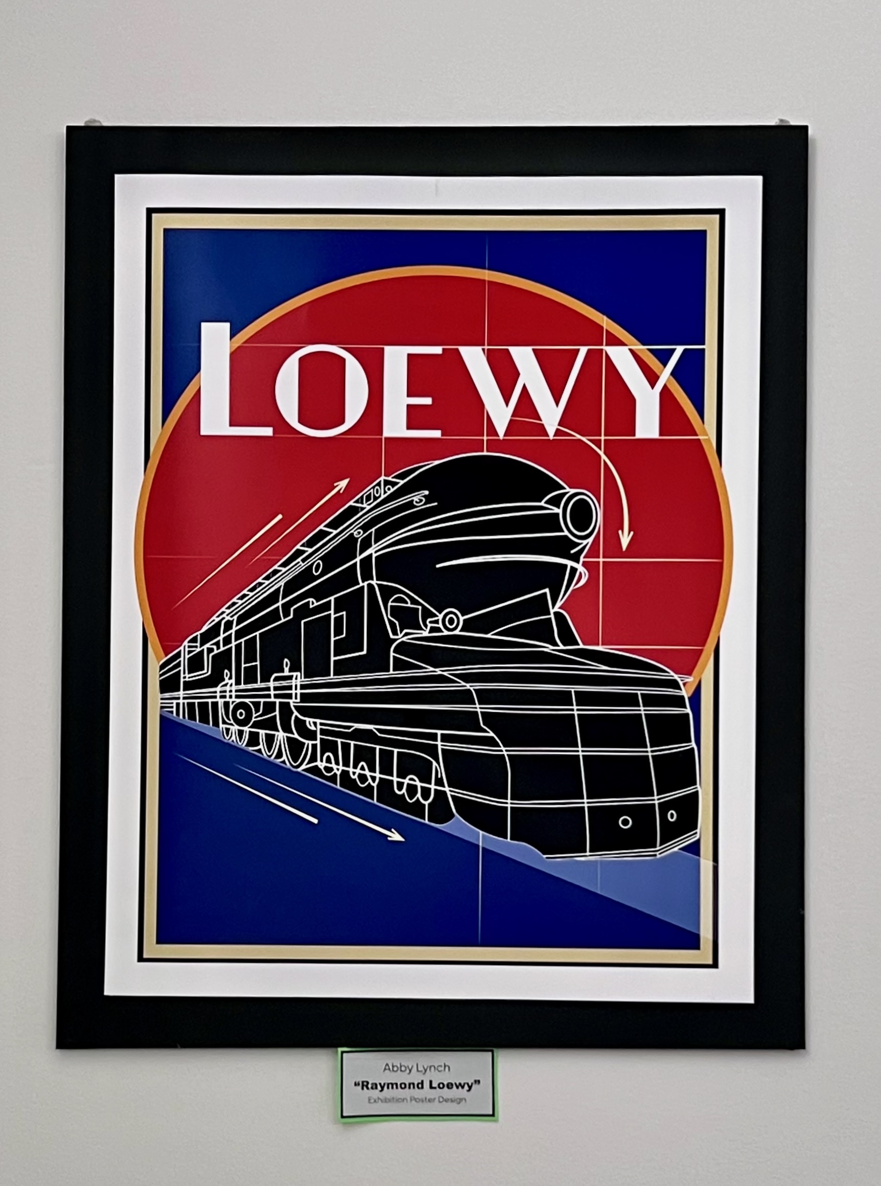 A poster of a black, streamlined rounded locomotive illustration with a red circle and orange border behind it. The main color of the background is blueprint color blue. Cream colored lines and arrows evoke the blueprint feel of the poster. The word Loewy appears in 1920 - 1930's looking test above the locomotive at the top of the circle.